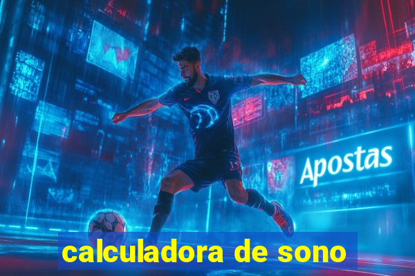 calculadora de sono